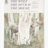 Penguin Random House The Wolf, The Duck And The Mouse -Bloomingville Shop TheWolf theDuckandtheMouse MDCR2665 MLT OS MAIN T